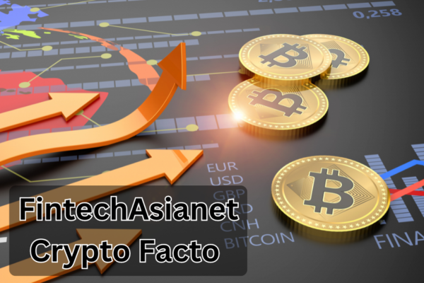 FintechAsianet Crypto Facto