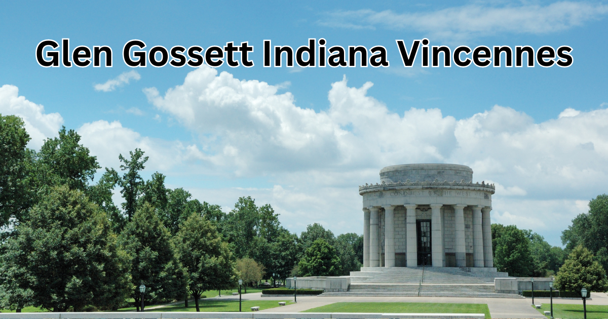 Glen Gossett Indiana Vincennes