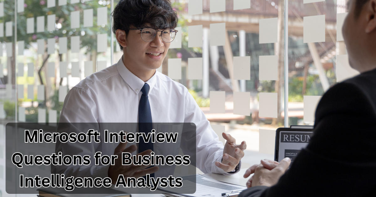 Microsoft Interview Questions for Business Intelligence Analysts