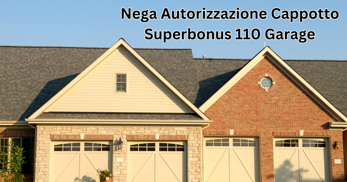 nega autorizzazione cappotto superbonus 110 garage