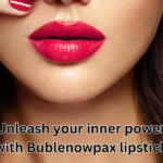 Unleash your inner power with Bublenowpax lipstick