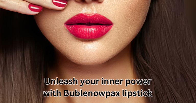 Unleash Your Inner Power with Bublenowpax Lipstick