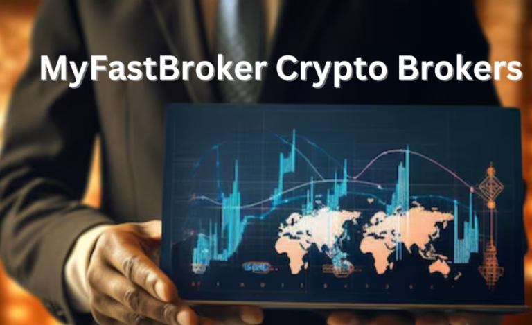 A Comprehensive Overview Of MyFastBroker Crypto Brokers